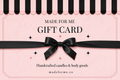 Made For ME Gift Card